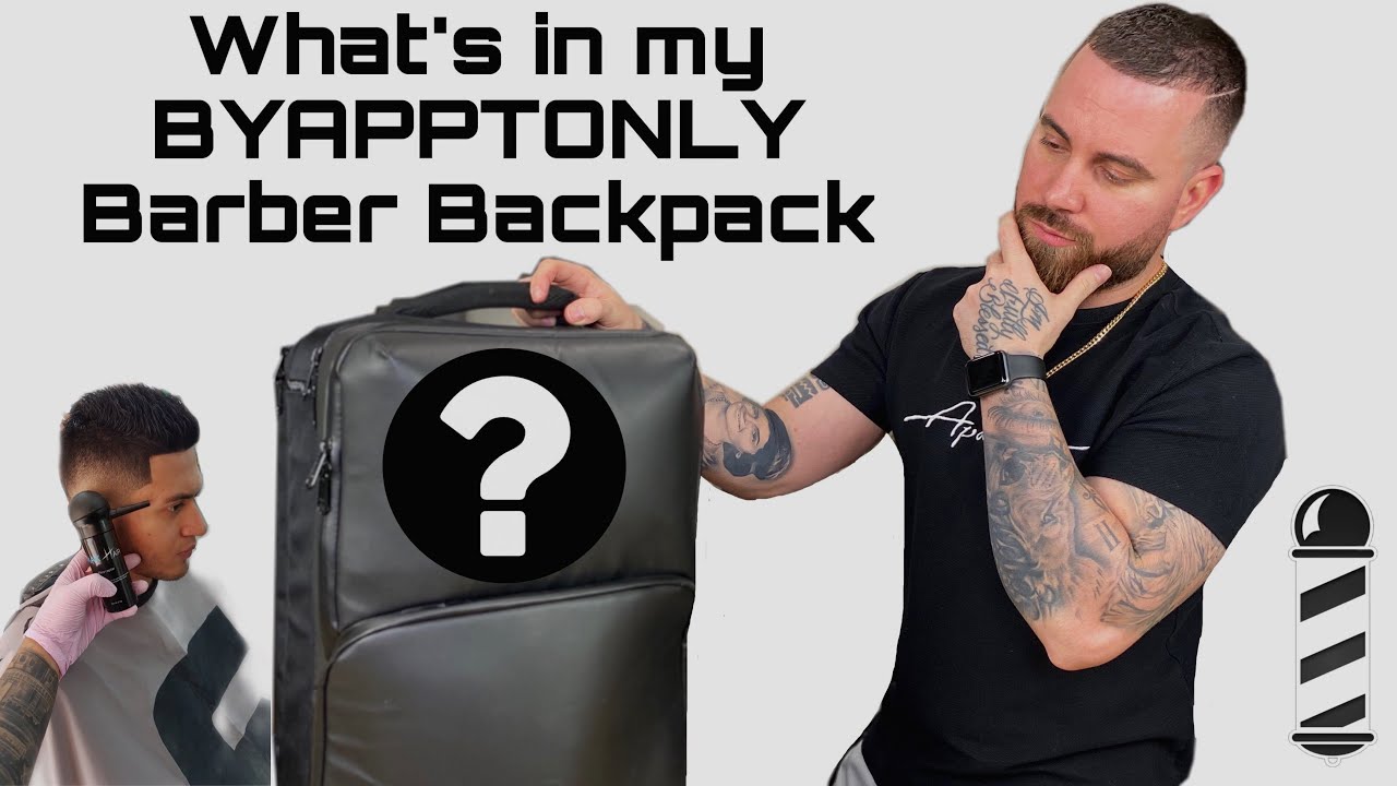 What's in my byapptonly barber backpack? | BYAPPTONLY